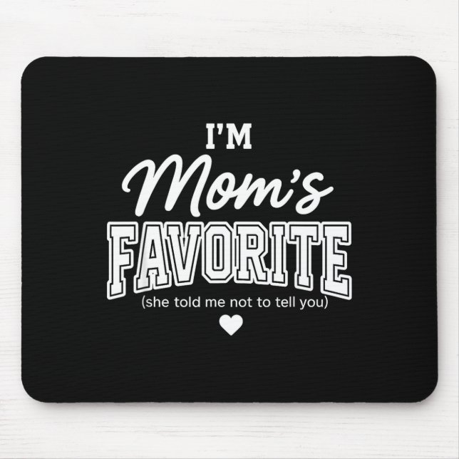Alfombrilla De Ratón Funny Moms Favorite Child Son Daughter I'm Mom's F (Frente)