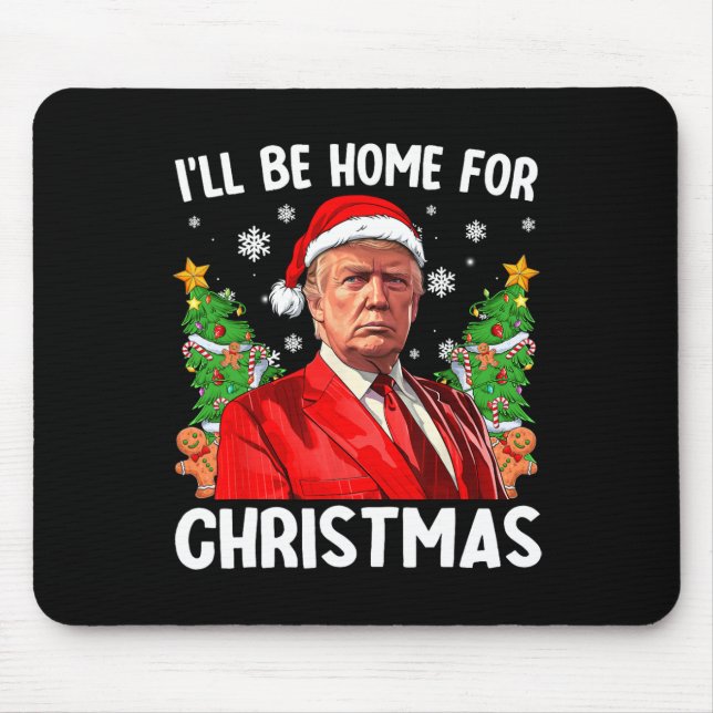 Alfombrilla De Ratón Funny Navidades de Trump Santa Hat Estaré en casa  (Frente)