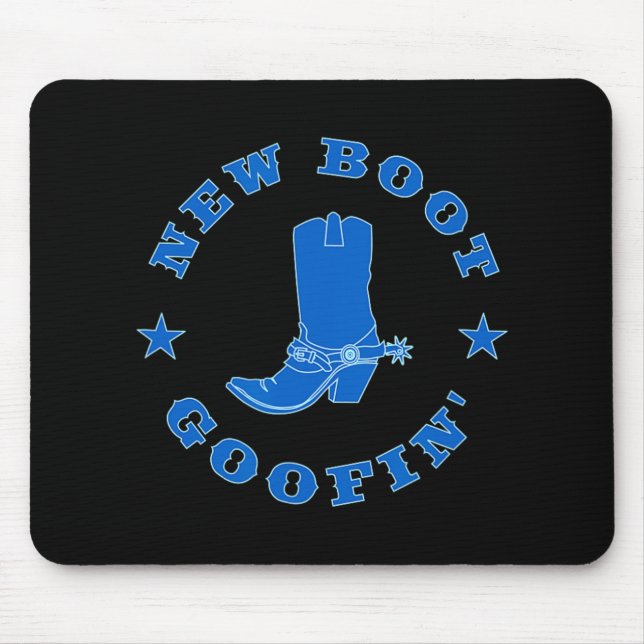 Alfombrilla De Ratón Funny New Boot Goofin Cowboy Boot Meme Quote  (Frente)