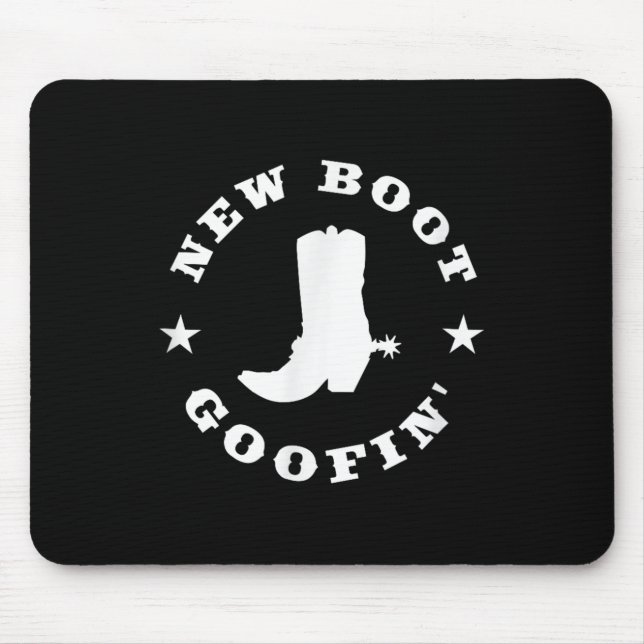 Alfombrilla De Ratón Funny New Boot Goofin Cowboy Boot Meme Quote  (Frente)