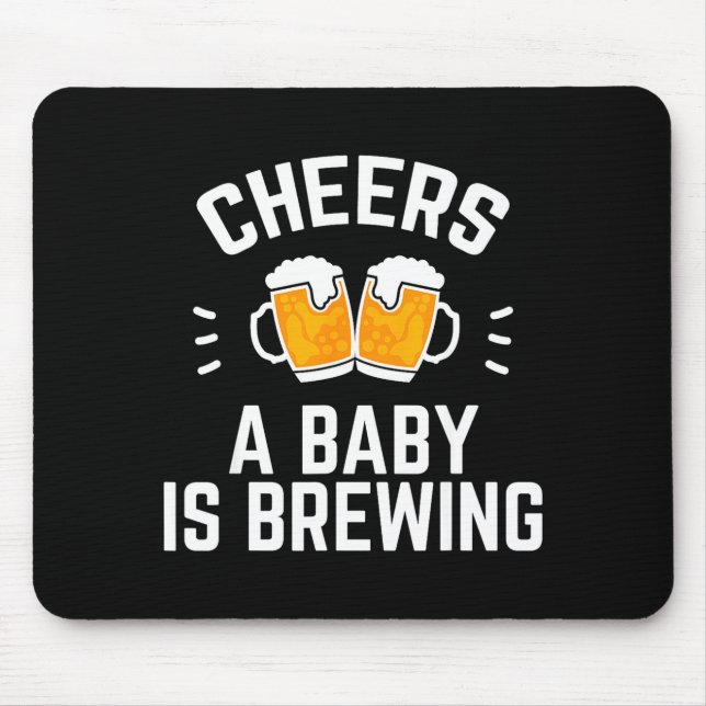 Alfombrilla De Ratón Funny New Dad Baby Shower Cheers A Baby Is Brewing (Frente)
