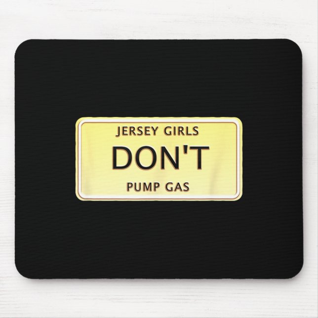 Alfombrilla De Ratón Funny New Jersey Women Jersey Girls Don't Pump Gas (Frente)
