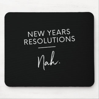 Alfombrilla De Ratón Funny New Years Resolution Gift - New Years Resolu