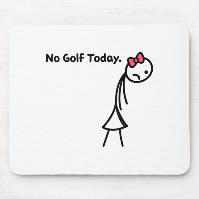 Alfombrilla De Ratón Funny No Golf Today Golf Srt For Golf Lovers Girls (Frente)