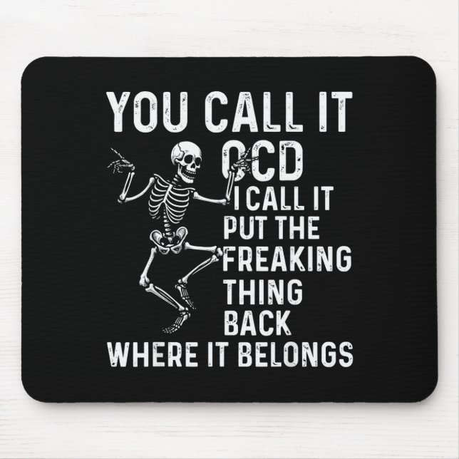 Alfombrilla De Ratón Funny Ocd Quote Put It Back Where It Belongs  (Frente)