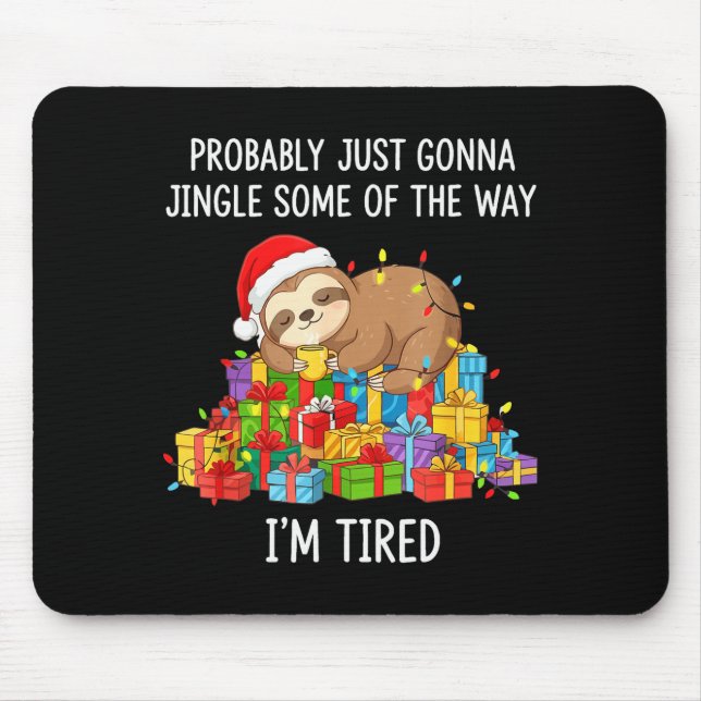 Alfombrilla De Ratón Funny Probably Just Gonna Jingle Some Of The Way I (Frente)