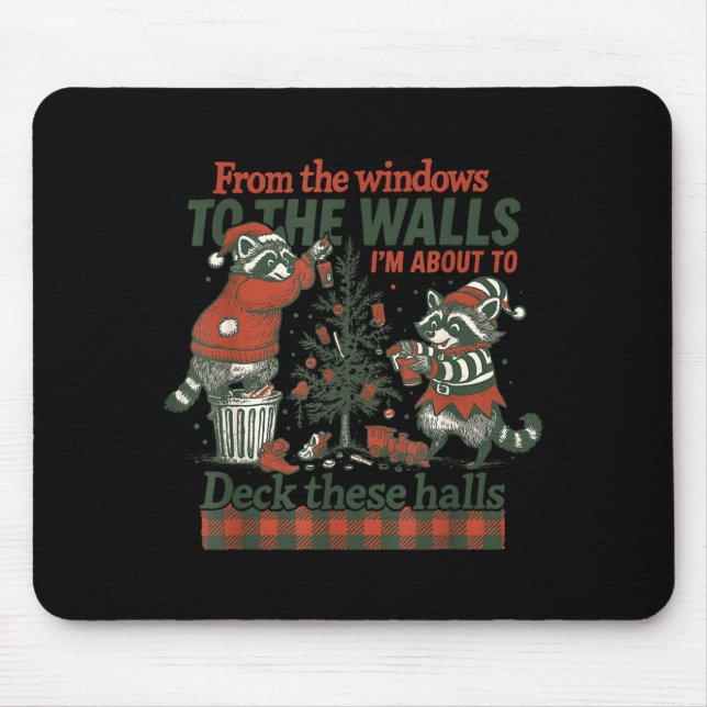 Alfombrilla De Ratón Funny Raccoon Christmas Deck These Halls Humor  (Frente)