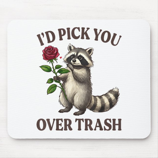 Alfombrilla De Ratón Funny Raccoon I’d Ck You Over Trash Valentines Day (Frente)