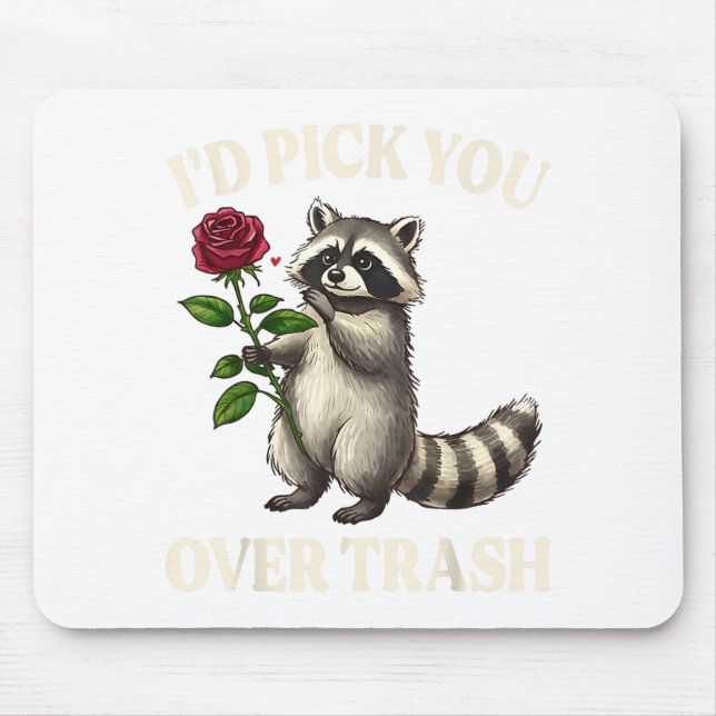 Alfombrilla De Ratón Funny Raccoon I’d Ck You Over Trash Valentines Day (Frente)