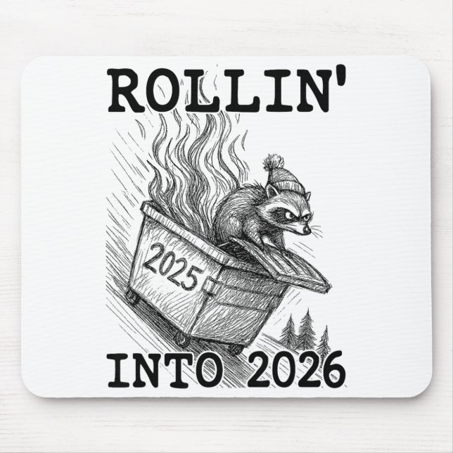 Alfombrilla De Ratón Funny Raccoon Rollin' Into 2026 Dumpster Fire New  (Frente)