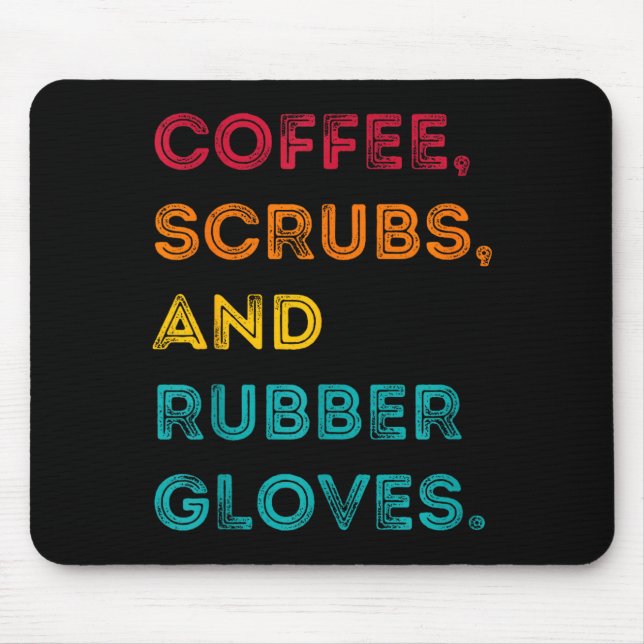 Alfombrilla De Ratón Funny Retro Coffee Scrubs Rubber Gloves Nurse Doct (Frente)