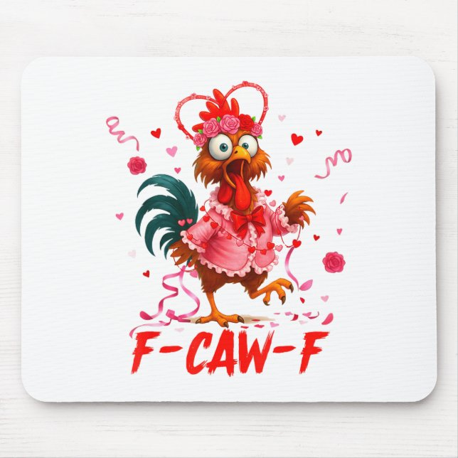 Alfombrilla De Ratón Funny Rooster F-caw-f Valentines Day Chicken Fcawf (Frente)