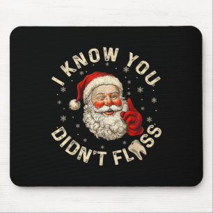 Alfombrilla De Ratón Funny Santa I sé que no fallaste Dentist Dental