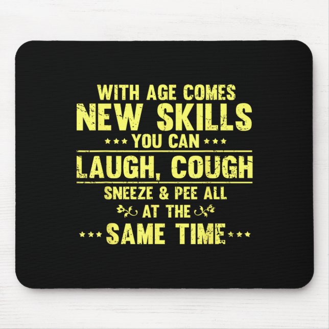Alfombrilla De Ratón Funny Saying With Age Comes New Skills Sarcastic W (Frente)