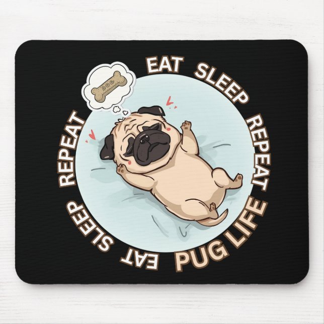 Alfombrilla De Ratón Funny Sleeping Pug Mouse Pad | Eat Sleep Repeat (Frente)