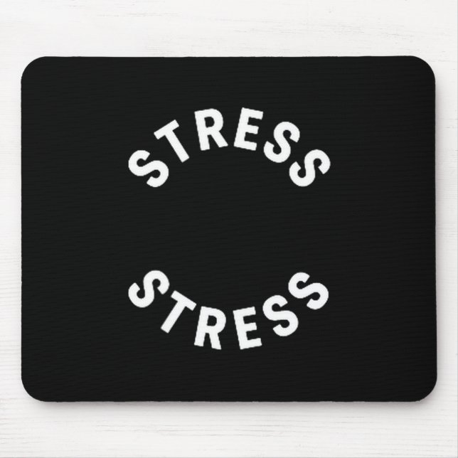 Alfombrilla De Ratón Funny Stress Is My Medal Tee - Humorous Life Warri (Frente)