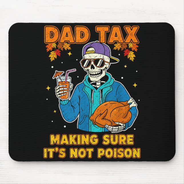 Alfombrilla De Ratón Funny Thanksgiving Dad Tax Skeleton Turkey Day Foo (Frente)