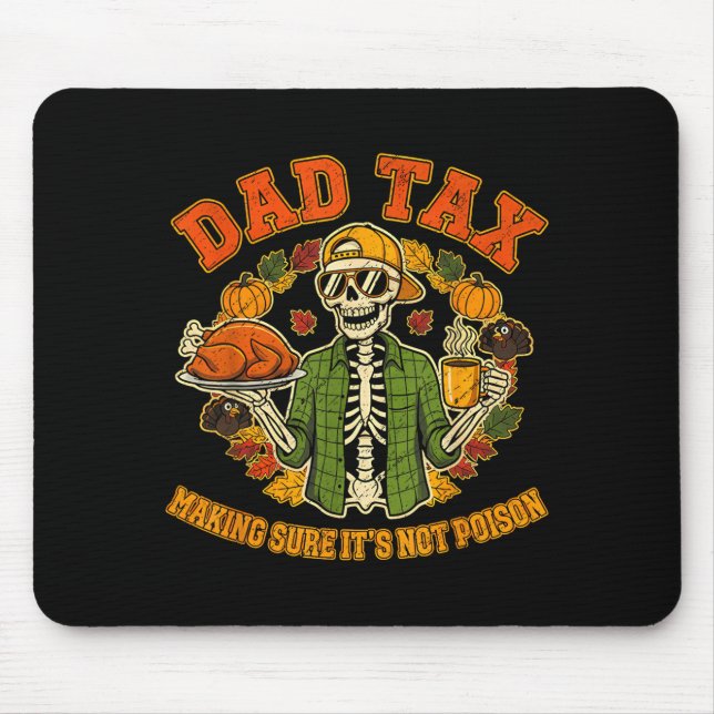Alfombrilla De Ratón Funny Thanksgiving Dad Tax Skeleton Turkey Day Foo (Frente)