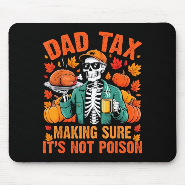 Alfombrilla De Ratón Funny Thanksgiving Dad Tax Skeleton Turkey Day Foo (Frente)