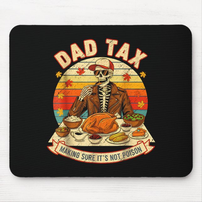 Alfombrilla De Ratón Funny Thanksgiving Dad Tax Skeleton Turkey Day Foo (Frente)