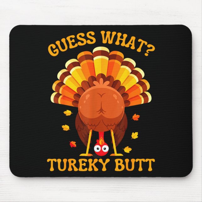 Alfombrilla De Ratón Funny Thanksgiving Guess What Turkey Butt For Boys (Frente)