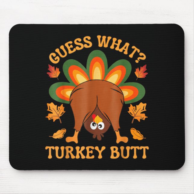 Alfombrilla De Ratón Funny Thanksgiving Kids Joke Meme Guess What Turke (Frente)