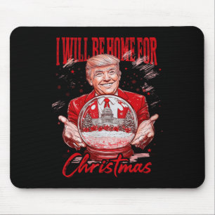 Alfombrilla De Ratón Funny Trump Estaré en casa para Navidades Electi 2