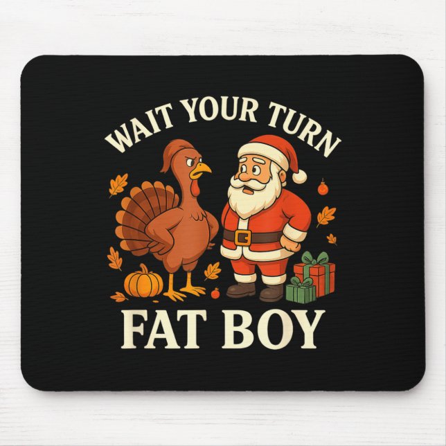 Alfombrilla De Ratón Funny Turkey Vs Santa Wait Your Turn Thanksgiving  (Frente)