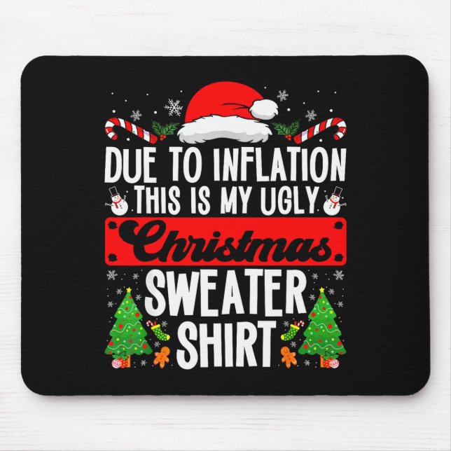 Alfombrilla De Ratón Funny Ugly Christmas Sweater Shirt Inflation Xmas  (Frente)