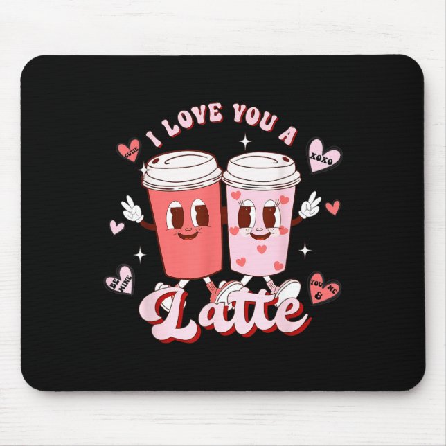 Alfombrilla De Ratón Funny Valentine Shirt I Love You A Latte Shirt For (Frente)