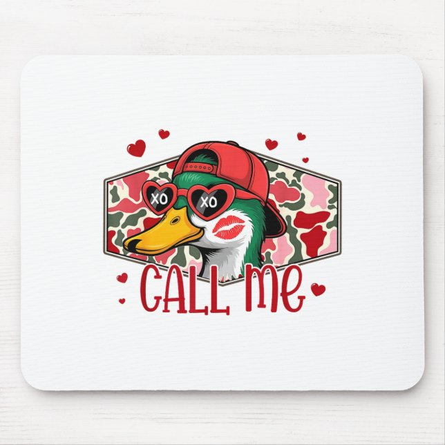 Alfombrilla De Ratón Funny Valentines Day Call Me Duck Hunting Men Wome (Frente)
