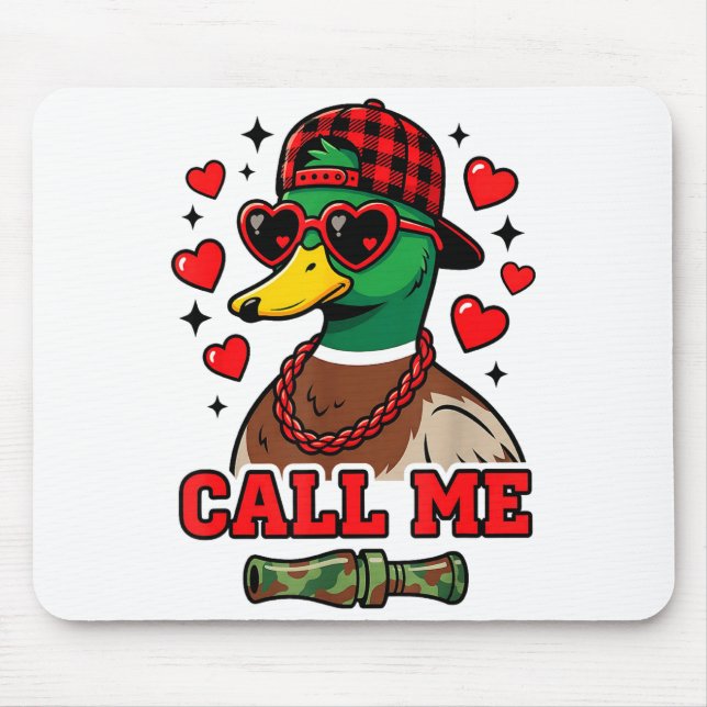Alfombrilla De Ratón Funny Valentines Day Call Me Duck Hunting Men Wome (Frente)