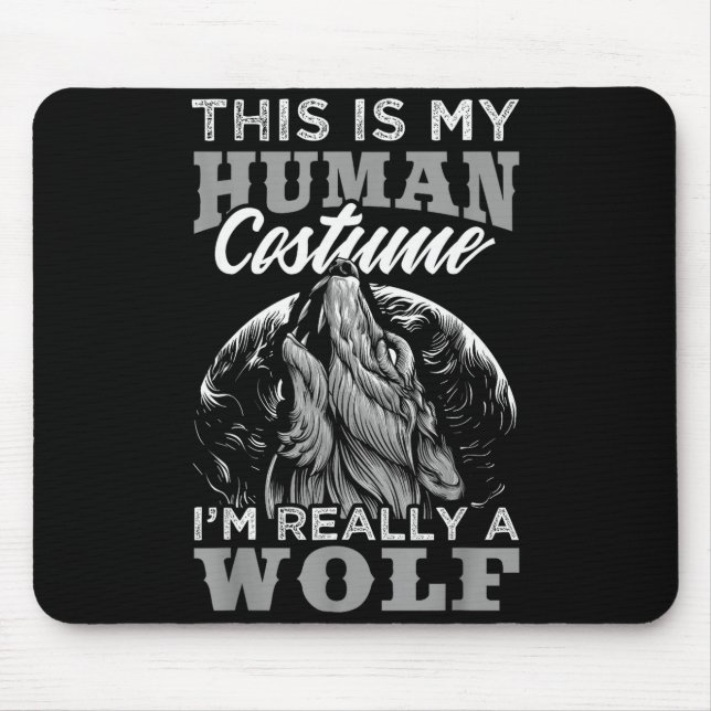 Alfombrilla De Ratón Funny Wolf Design Human Costume I'm A Wolf  (Frente)