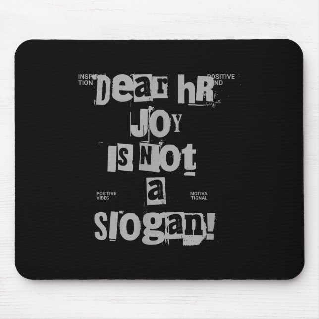 Alfombrilla De Ratón Funny Work Tee Dear Hr, Joy Is Not A Slogan  (Frente)