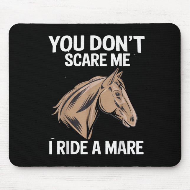 Alfombrilla De Ratón Funny You Don't E Me I Ride A Mare Cool Equestrian (Frente)