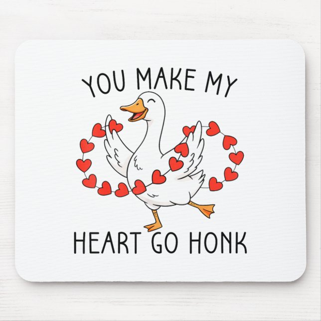 Alfombrilla De Ratón Funny You Make My Heart Go Honk Silly Goose Valent (Frente)