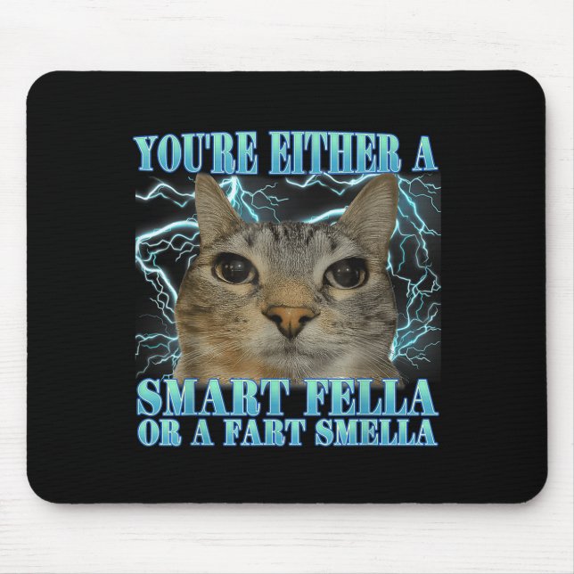 Alfombrilla De Ratón Funny You're Either A Smart Fella Or A Fart Smella (Frente)