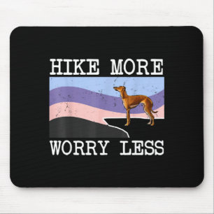 Alfombrilla De Ratón galgo italiano hike preocúpate menos gráfico