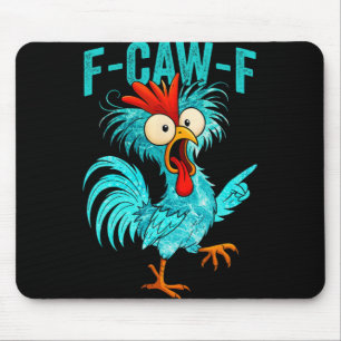 Alfombrilla De Ratón Gallo divertido F-caw-f Granja de pollos Animales