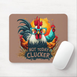 Alfombrilla De Ratón Gallo Divertido "No Hoy Clucker" Arte de Vida en l