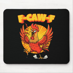 Alfombrilla De Ratón Gallo Enfadado Divertido F-caw-f F Off 