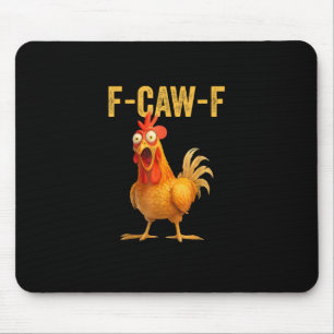 Alfombrilla De Ratón Gallo F-Caw-F divertido Gallo F-Caw-F divertido Mi