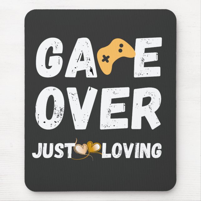 Alfombrilla De Ratón Game Over Just Loving Gamer Art (Frente)