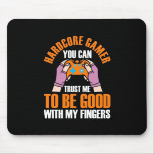 Alfombrilla De Ratón Gamer Gift   Hardcore Gamer You Can Trust Me