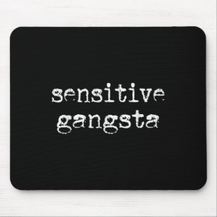 Alfombrilla De Ratón Gangsta Sensible, Cita de Meme, Dicho Divertido de