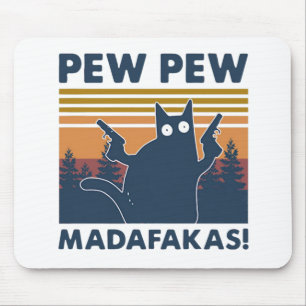 Alfombrilla De Ratón Gato de la cosecha Pew Pew Madafakas