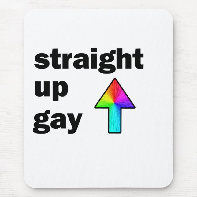 Alfombrilla De Ratón Gay directo hacia arriba (Frente)