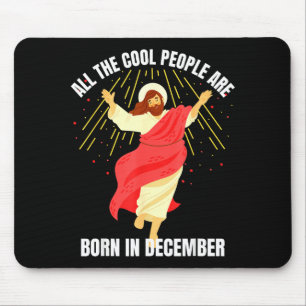 Alfombrilla De Ratón Gente Cool Nace En Diciembre Cristiano Navidad