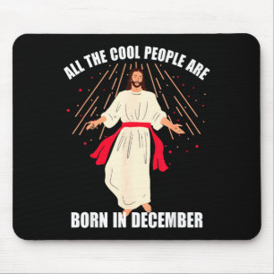 Alfombrilla De Ratón Gente Cool Nace En Diciembre Cristiano Navidad