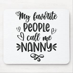 Alfombrilla De Ratón Gente favorita me llama Día de la Madre Nana
